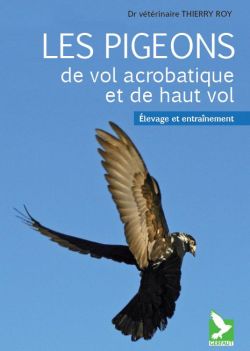 Les pigeons de vol acrobatique et de haut-vol, couverture